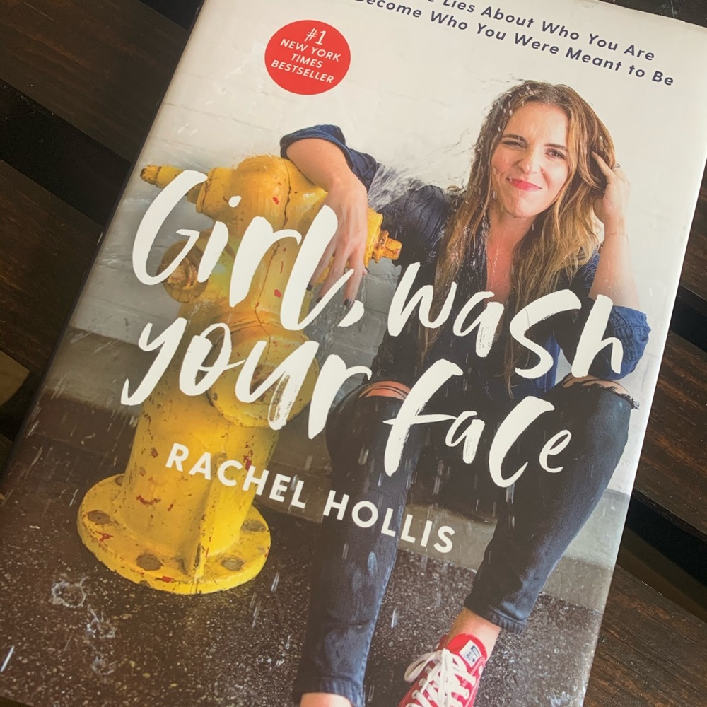 “Girl Wash Your Face”